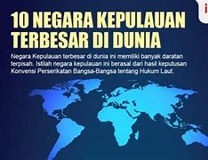 Negara Kepulauan Terbesar Di Dunia Adalah Brainly